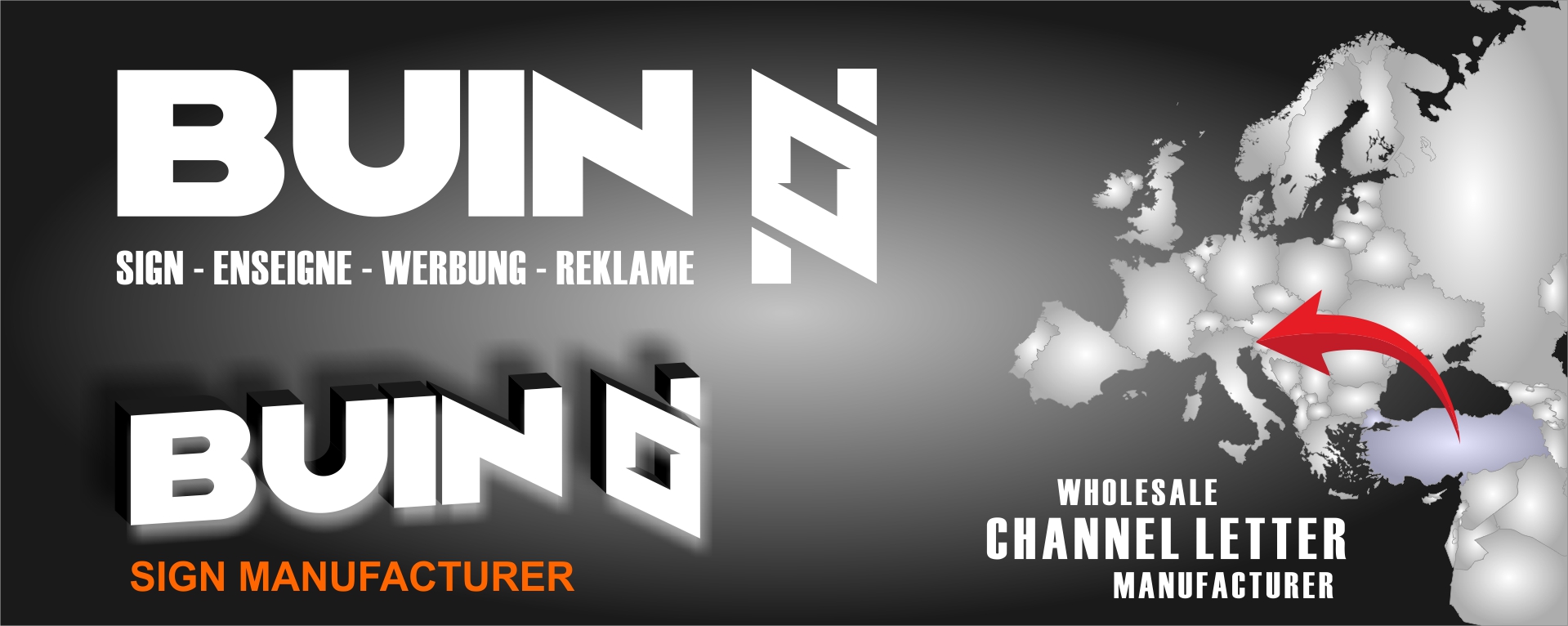 BUIN SIGN SIGNS SIGNBOARD CHANNEL LETTER WHOLESALE CHANNEL LETTER BUIN ILLUMINATED SIGN BOX LETTER PRODUCER iNAN REKLAM SIGN MAKER BUIN